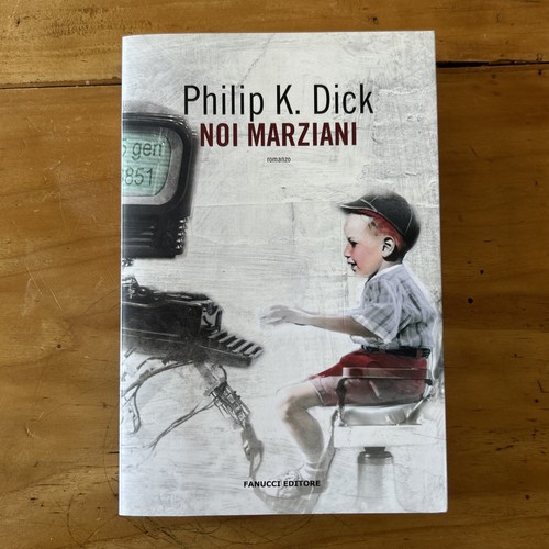 Noi marziani philip dick - marziani,