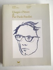 Disegni e Pitture di Pier Paolo Pasolini-A.Bonito Oliva,G.Zigaina-1984