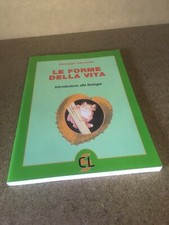 LE FORME DELLA VITA Introduzione alla biologia Giuseppe Sermonti 2003