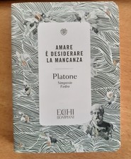 Platone, AMARE É DESIDERARE