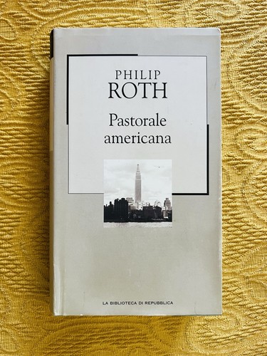 Philip roth pastorale - roth,