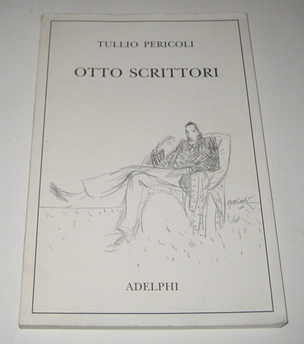 Tullio pericoli otto scrittori - otto,