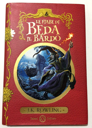 Rowling le fiabe - fiabe, di