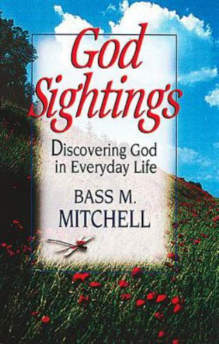 God sightings discovering - sightings:,