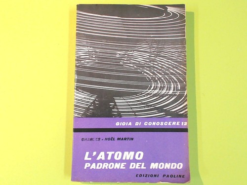 Atomo padrone del mondo - padrone,