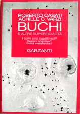 CASATI E VARZI - BUCHI E ALTRE SUPERFICIALITÁ - GARZANTI PRIMA EDIZIONE 1996 