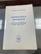 Astrologia mondiale - Tommaso Palamidessi - Ed. Archeosofica 1985