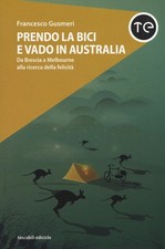 Prendo la bici e vado in