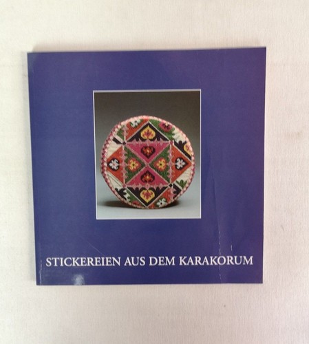Stickereien aus dem - , karakorum