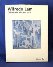 Wifredo Lam. Cuba Italia. Un