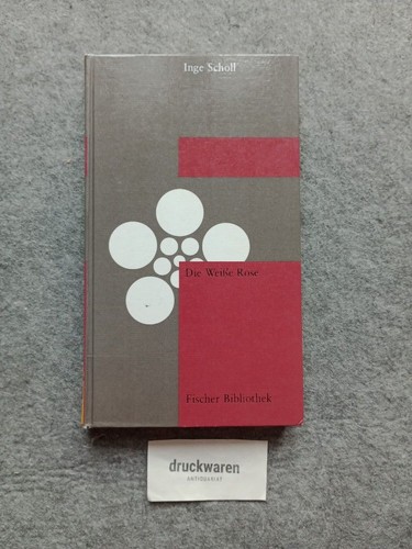 Die weisse rose - inge, scholl