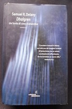 N2 - DHALGREN Un' isola di Caos e Anarchia - Samuer R. Delany - 1a Fanucci 2005