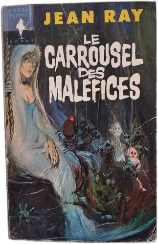 Carrousel des maléfices - le,