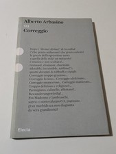 ALBERTO ARBASINO Su CORREGGIO Arte Letteratura ELECTA Mondadori 2008 Raro