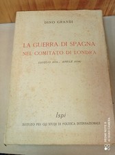 Dino Grandi LA GUERRA DI