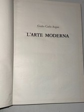 G.C. ARGAN - L'ARTE MODERNA - RCS EDITORIALE, SANSONI, 1990