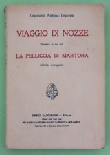ANTONA TRAVERSI - VIAGGIO DI NOZZE / LA PELLICCIA DI MARTORA - 1915 Libro [L252]
