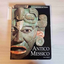 ANTICO MESSICO - LE GRANDI