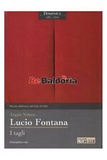 Lucio Fontana Il sole 24 ore