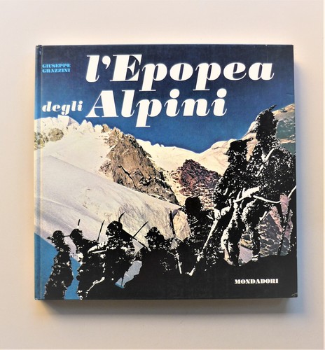 Epopea degli alpini con - degli,