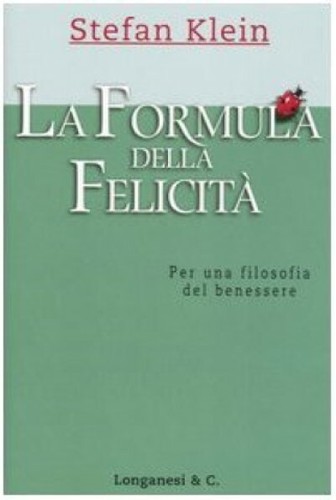 Formula della felicità - della,