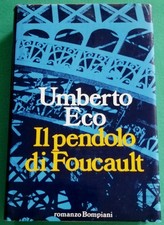 IL PENDOLO DI FOUCAULT - Umberto Eco - Bompiani (1988)