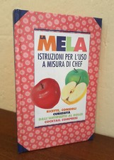 La Mela: istruzioni per l'uso a misura di Chef (Ricette consigli, Gambero Rosso)