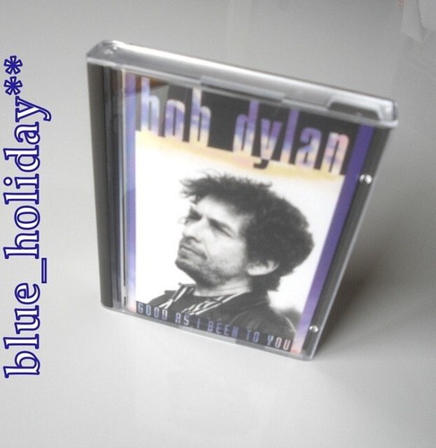 Bob dylan good as - good, been