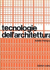 Achille Petrignani = TECNOLOGIE DELL'ARCHITETTURA