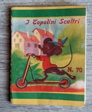 I topolini scaltri n° 70 Editrice Vecchi 1952 fiaba favola mini libretto