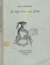 Le tigri non sono felini. 