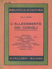 L'ALLEVAMENTO DEI CONIGLI VENINO P. VALLARDI 1941 BIBLIOTECA DI CULTURA
