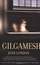 Gilgamesh: A Novel by Joan
