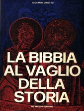 LA BIBBIA AL VAGLIO DELLA