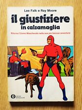 IL GIUSTIZIERE IN CALZAMAGLIA - 1° Edizione  1975 OTTIMO OSCAR MONDADORI n. 628