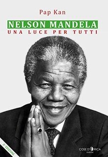 Nelson mandela una luce - nelson,