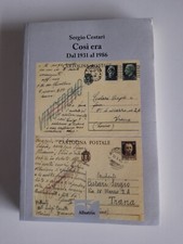 Così era,dal 1931 al 1986-Sergio Cestari-Albatros ed.-2012 raro