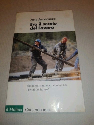 Era secolo del lavoro - del,