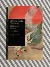 Elemire Zolla - GLI ARCANI DEL POTERE. Elzeviri 1960-2000 - Rizzoli BUR 2009