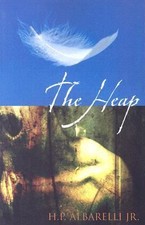 The Heap by Albarelli, H. P