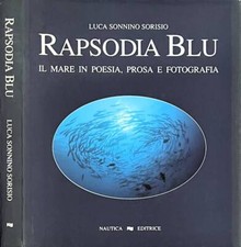 Rapsodia Blu. Il mare in