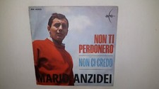 Mario Anzidei – Non Ti Perdonerò - Non Ci Credo