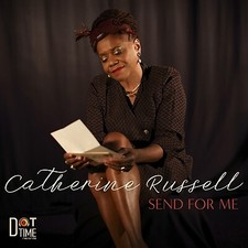 Catherine Russell: Send for Me