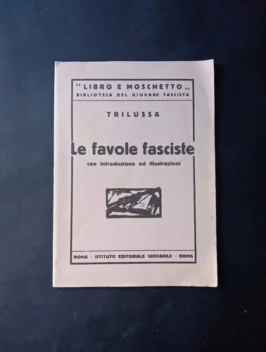 Trilussa favole fasciste - le,