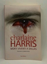 Morti viventi a Dallas - Charlaine Harris - Fazi 2009