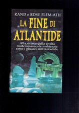 FLEM-ATH R. & R. " La fine di Atlantide ". 2° Ed. PIEMME 1997.