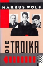 Wolf, Markus; Die Troika, 1991