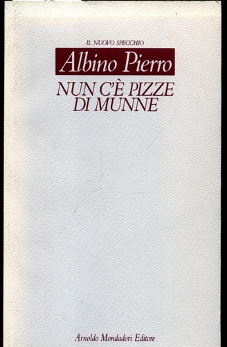 Albino pierro nun è pizze - albino,