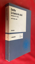 J.W. VON GOETHE - LA TEORIA DEI COLORI Catalogo 1 Ed. il Saggiatore (1981) Argan