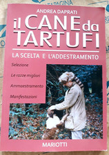 IL CANE DA TARTUFI. LA SCELTA